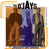 In Bed with the OJays Greatest Love Songs by OJays The CD, Aug 1996 