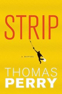 Strip by Thomas Perry 2010, Hardcover
