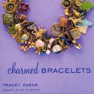 Charmed Bracelets by Tracey Zabar and Jennifer Cegielski 2004 