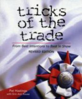 Tricks of the Trade From Best Intentions to Best in Show by Pat 