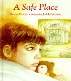 A Safe Place by Maxine Trottier 1997, Hardcover