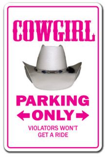 COWGIRL Novelty Sign parking signs farm western gift horse gag funny 