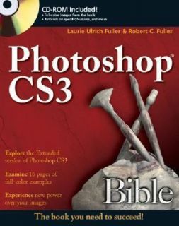 Photoshop CS3 Bible by Laurie Ulrich Fuller and Robert C. Fuller (2007 