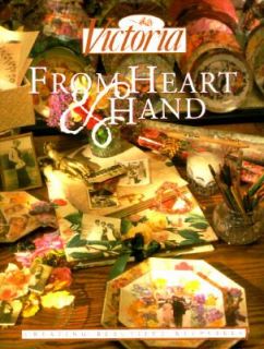 From Heart and Hand Creating Beautiful Keepsakes 1996, Hardcover 