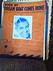 WHEN MY DREAM BOAT COMES HOME vintage sheet music 1936 GEORGE OLSEN