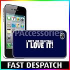 Dont Like Volleyball I Love It! Hard Case Back Cover For iPhone 