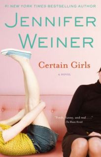 Certain Girls by Jennifer Weiner (2009, 