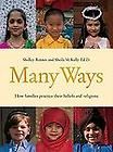 Shelley Rotner   Many Ways (2010)   Used   Trade Paper (Paperback)