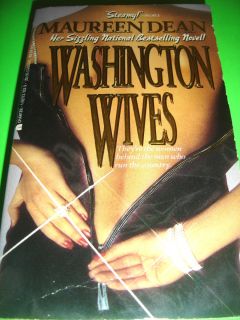 WASHINGTON WIVES BY MAUREEN DEAN OCT 1988 PB BOOK