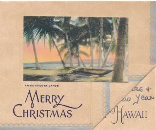 Mid 1930s Outrigger Canoe Christmas Hawaii Card by Sunny Scenes Hand 