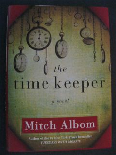 The Time Keeper by Mitch Albom (2012, Hardcover)
