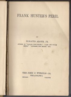 Horatio Alger Jr. Frank Hunters Peril Early 20th Century Winston Co 