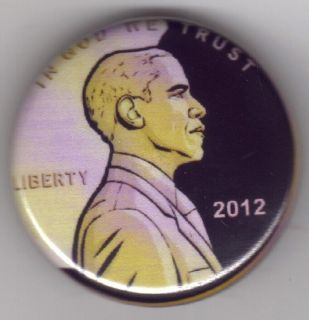 Very RARE 2012 Obama Cent Presidential Campaign Pinback Penny Button 