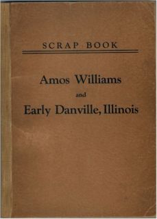 Danville Vermillion Co Illinois IL History Amos William