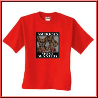 Americas Most Wanted Chihuahua Dog T Shirt s XL 2X 3X