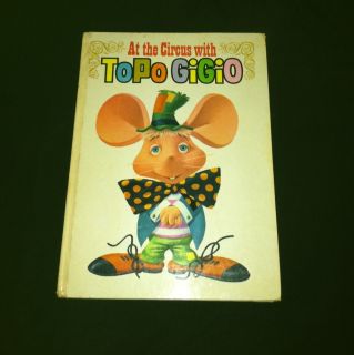   At The Circus With ToPo GiGiO Mouse Kids Book 1965 Clowns Ed Sullivan