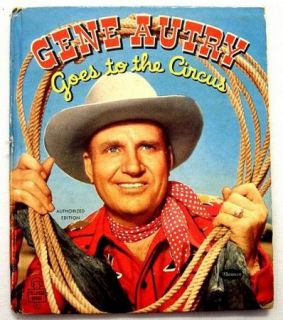 Gene Autry Goes to The Circus 1950 by John Ushler Whitman Tell A Tale 