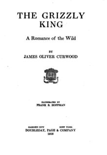 Steele of The Royal Mounted by James Oliver Curwood 1911