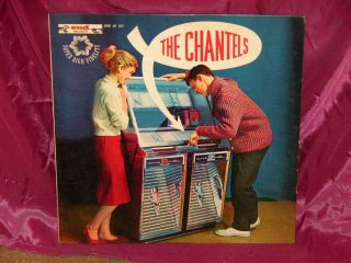 THE CHANTELS LP ORIGINAL MONO 11/17/58 IN TRAIL OFF ORIGINAL PRESSING 