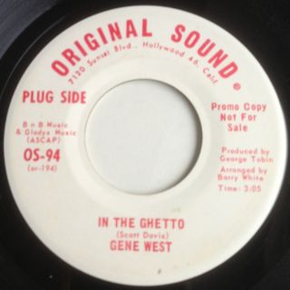 Gene West (BARRY WHITE) 1970 Soul 45 In The Ghetto on Original Sound 