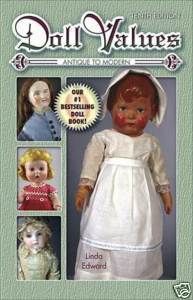 Doll Values Collectors Book All Types 6000