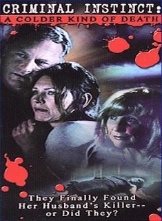 Criminal Instinct   A Colder Kind of Death DVD, 2002