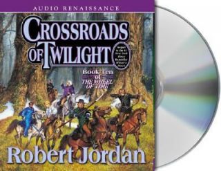 Crossroads of Twilight Bk. 10 by Robert Jordan 2003, CD, Unabridged 