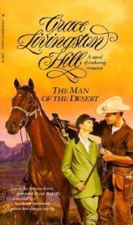 The Man of the Desert Vol. 63 by Grace Livingston Hill 1991, Paperback 
