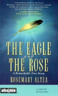 The Eagle and the Rose A Remarkable True Story by Rosemary Altea 1996 