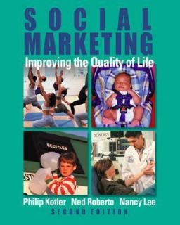 Social Marketing Improving the Quality of Life by Ned L. Roberto 