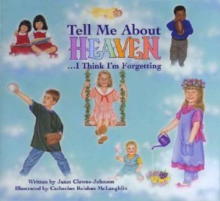 Tell Me about HeavenI Think Im Forgetting by Janet Clowes 1998 