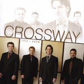 This I Know by Crossway CD, Jun 2004, Spring Hill Music
