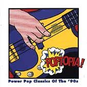 Poptopia Power Pop Classics of the 90s CD, May 1997, Rhino Label 