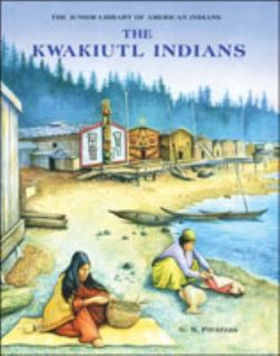 The Kwakiutl Indians Junior Library of American Indians by Scott 