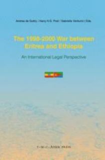 The 1998 2000 War Between Eritrea and Ethiopia An International Legal 