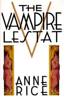 The Vampire Lestat Bk. 2 by Anne Rice 1985, Hardcover