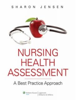Nursing Health Assessment A Best Practice Approach by Sharon Jensen 