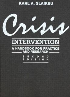Crisis Intervention A Handbook for Practice and Research by Karl A 