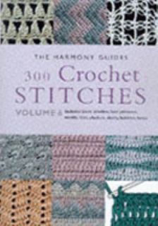 300 Crochet Stitches by Harmony (1999, P