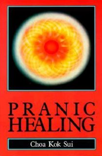 Pranic Healing by Choa Kok Sui 1990, Paperback