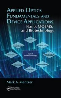 Applied Optics Fundamentals and Device Applications Nano, MOEMS, and 