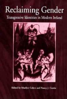 Reclaiming Gender Transgressive Identities in Modern Ireland by 