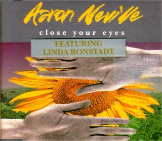 Aaron Neville Featuring Linda Ronstadt Close Your Eyes 1991 CD Single 