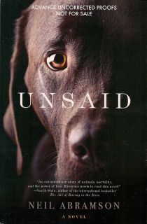 Unsaid A Novel by Neil Abramson ARC (2012, Paperback) As a 
