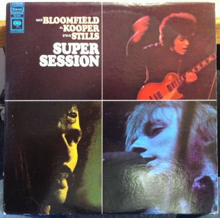 MIKE BLOOMFIELD AL KOOPER & STEVE STILLS super session LP VG  CS 9701 