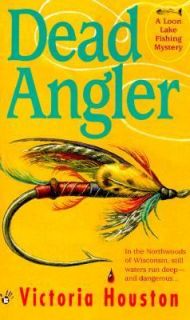Dead Angler by Victoria Houston (2000, P