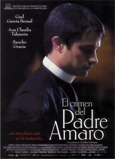 El Crimen Del Padre Amaro 2002 Gael Garcia Bernal New