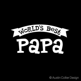 Worlds Best Papa Vinyl Decal Car Sticker Grandfather