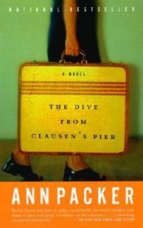 The Dive from Clausens Pier by Ann Packer 2003, Paperback, Reprint 