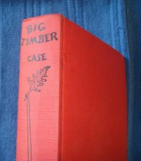 Big Timber Antique Book C 1937